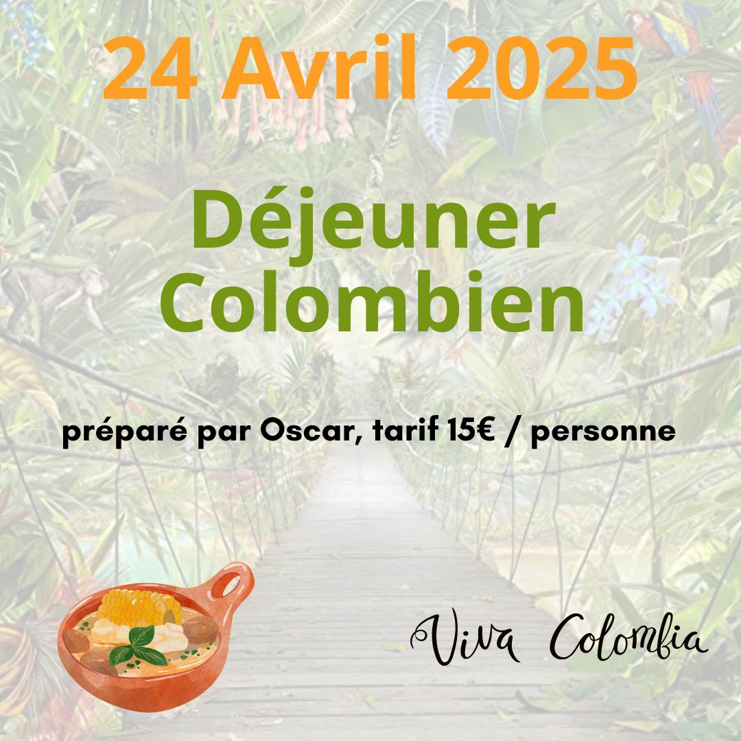 Déjeuner Colombien prévu le 24 avril 2025